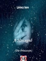 Lőrincz Imre: A Hercegnő (Die Prinzessin)- (pdf)